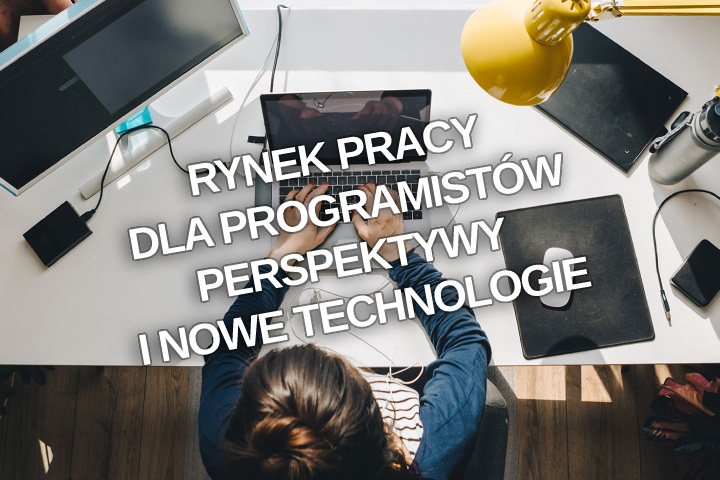 Rynek pracy dla programistów: perspektywy i nowe technologie